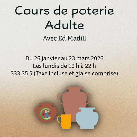 Cours de poterie (adulte) avec Ed Madill