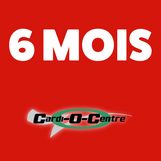 6 mois Cardi-O-Centre