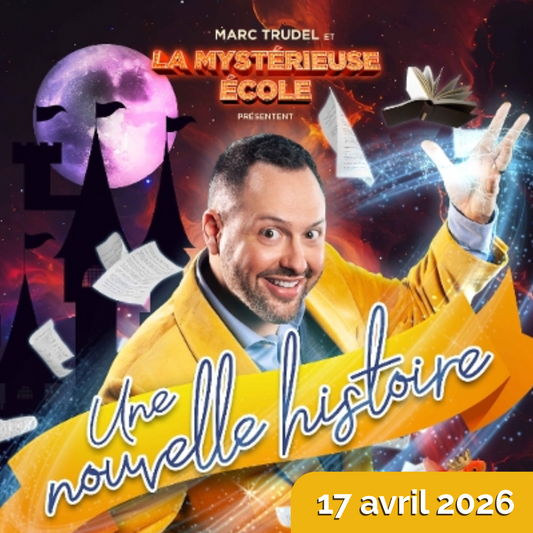 Marc Trudel et la mystérieuse école présentent: Une nouvelle histoire